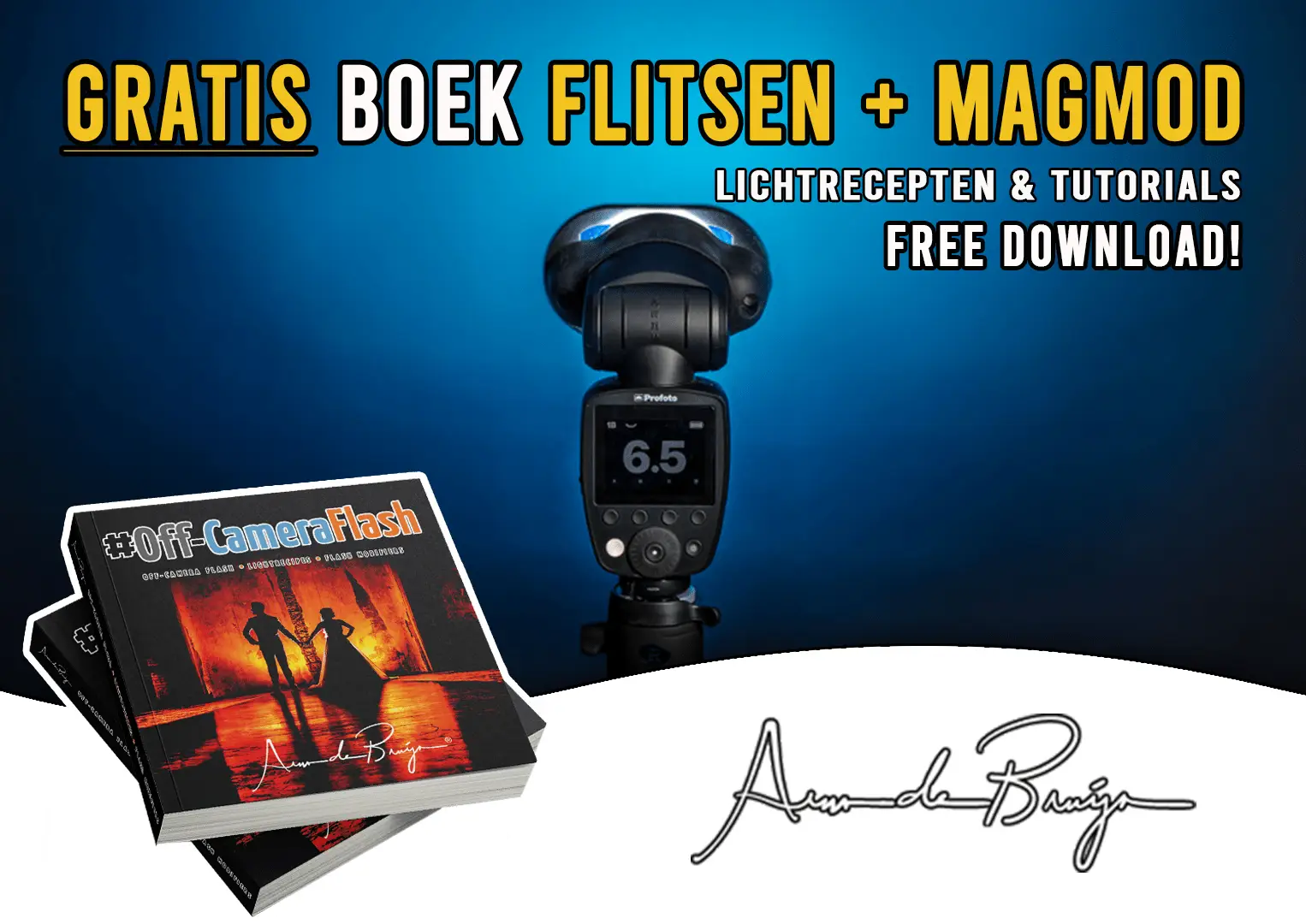 Ontvang een gratis Flitsboek! Vraag hier het gratis Off-Camera Flitsboek aan! 54 pagina's met praktische tips, creatieve lichtrecepten en inspiratie voor bruids- en portretfotografen.